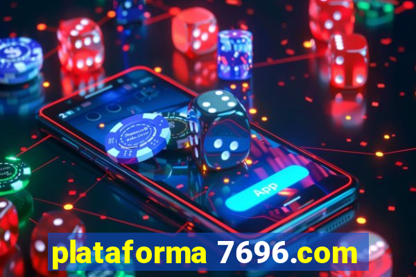 plataforma 7696.com